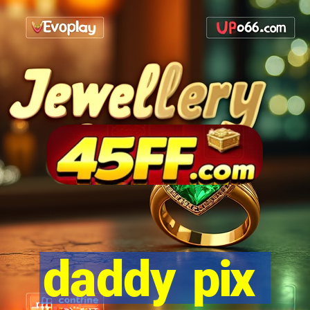 daddy pix